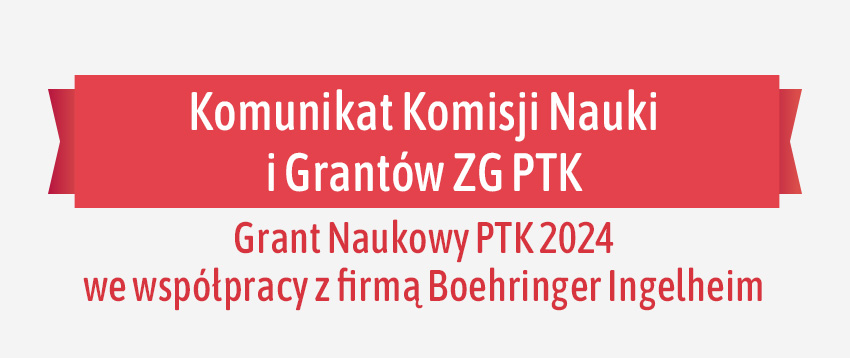 Grant Naukowy PTK 2024 we współpracy z firmą Boehringer Ingelheim